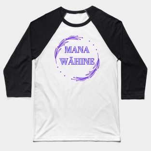 mana wāhine blue hawaii slogan Baseball T-Shirt